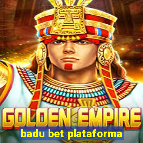 badu bet plataforma